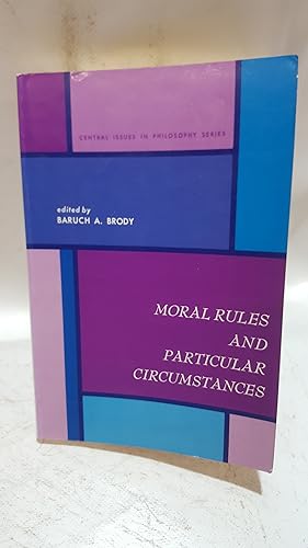 Bild des Verkufers fr Moral Rules and Particular Circumstances zum Verkauf von Cambridge Rare Books