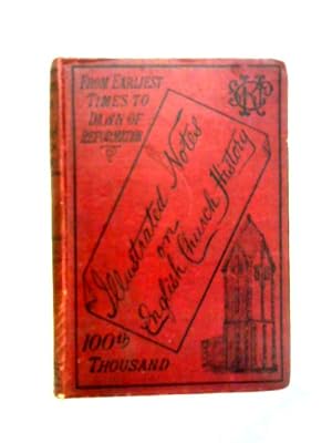Bild des Verkufers fr Illustrated Notes On English Church History Vol I zum Verkauf von World of Rare Books