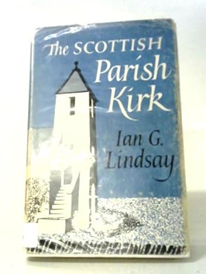 Immagine del venditore per The Scottish Parish Kirk venduto da World of Rare Books