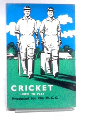 Bild des Verkufers fr Cricket - How To Play. zum Verkauf von World of Rare Books