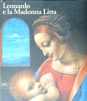 Bild des Verkufers fr Leonardo e la Madonna Litta zum Verkauf von Miliardi di Parole