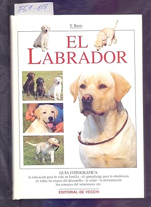 Seller image for EL LABRADOR (PERRO RAZA LABRADOR) for sale by Libreria 7 Soles