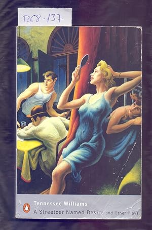 Seller image for A STREETCAR NAMED DESIRE AND OTHER PLAYS - SWEET BIRD OF YOUTH, A STREETCAR NEMED SESIRE, THE GLASS MENAGERIE for sale by Libreria 7 Soles