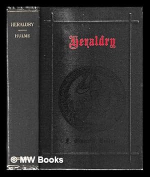 Immagine del venditore per The history, principles and practice of heraldry / by F. Edward Hulme venduto da MW Books Ltd.