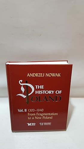 Seller image for The History Of Poland Vol. II 1202 - 1340 From Fragmentation To A New Poland for sale by Cambridge Rare Books