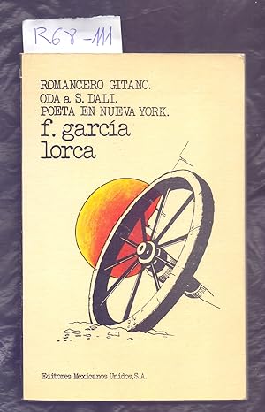 Seller image for ROMANCERO GITANO / ODA A SALVADOR DALI / POETA EN NUEVA YORK for sale by Libreria 7 Soles