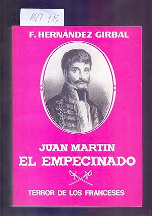 Bild des Verkufers fr JUAN MARTIN DIEZ, EL EMPECINADO - TERROR DE LOS FRANCESES - zum Verkauf von Libreria 7 Soles