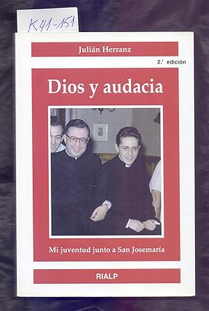 Seller image for DIOS Y AUDACIA, MI JUVENTUD JUNTO A SAN JOSEMARIA for sale by Libreria 7 Soles