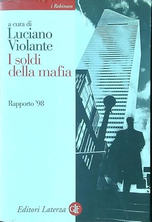 Bild des Verkufers fr I soldi della mafia. Rapporto '98 zum Verkauf von Librodifaccia