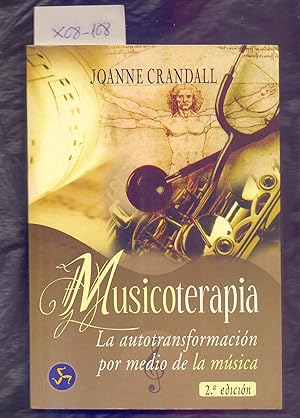 Seller image for MUSICOTERAPIA - LA AUTOTRANSFORMACION A TRAVES DE LA MUSICA for sale by Libreria 7 Soles
