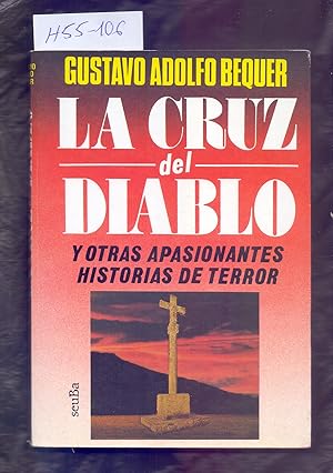 Immagine del venditore per LA CRUZ DEL DIABLO - Y OTRAS APASIONANTES HISTORIAS DE TERROR venduto da Libreria 7 Soles