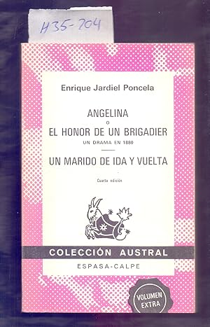 Imagen del vendedor de ANGELINA O EL HONOR DE UN BRIGADIER (UN DRAMA EN 1880) // UN MARIDO DE IDA Y VUELTA a la venta por Libreria 7 Soles