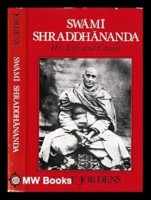Immagine del venditore per Swami Shraddhananda, his life and causes / J.T.F. Jordens venduto da MW Books Ltd.