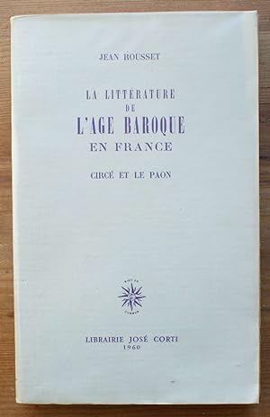 La littérature de l'age baroque en France - Circé et le paon