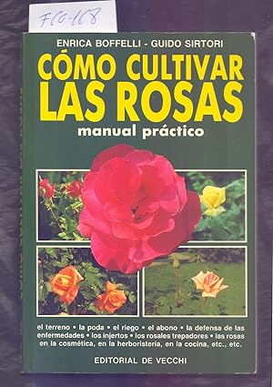 Imagen del vendedor de COMO CULTIVAR LAS ROSAS, MANUAL PRACTICO a la venta por Libreria 7 Soles
