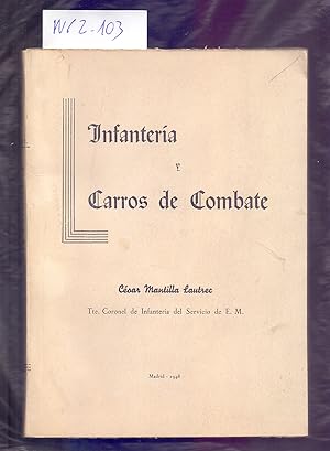 Imagen del vendedor de INFANTERIA Y CARROS DE COMBATE a la venta por Libreria 7 Soles