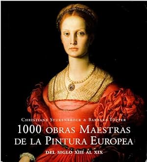 Imagen del vendedor de 1000 obras maestras de la pintura europea del siglo XIII al XIX a la venta por LIBRERA LAS HOJAS