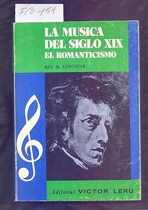 Bild des Verkufers fr LA MUSICA DEL SIGLO XIX, EL ROMANTICISMO zum Verkauf von Libreria 7 Soles