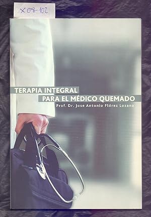 Immagine del venditore per TERAPIA INTEGRAL PARA EL MEDICO QUEMADO venduto da Libreria 7 Soles