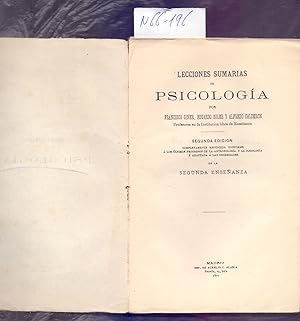 Seller image for LECCIONES SUMARIAS DE PSICOLOGIA (SEGUNDA EDICION, COMPLETAMENTE REFUNDIDA CONFORME A LOS ULTIMOS PROGRESOS DE LA ANTROPOLOGIA Y LA FISIOLOGIA Y ADAPTADA A LAS NECESIDADES DE LA SEGUNDA ENSAANZA) for sale by Libreria 7 Soles