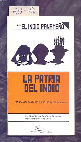 Bild des Verkufers fr LA PATRIA DEL INDIO, PANORAMICA COMPARATIVA DE LAS AREAS INDIGENAS - SERIE, EL INDIO PANAMEO zum Verkauf von Libreria 7 Soles