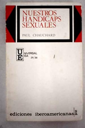 Image du vendeur pour Nuestros handicaps sexuales mis en vente par Alcan Libros