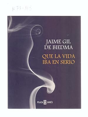 Seller image for QUE LA VIDA IBA EN SERIO (POESIA) for sale by Libreria 7 Soles