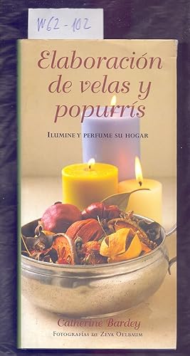 Seller image for ELABORACION DE VELAS Y POPURRIS - ILUMINE Y PERFUME SU HOGAR for sale by Libreria 7 Soles