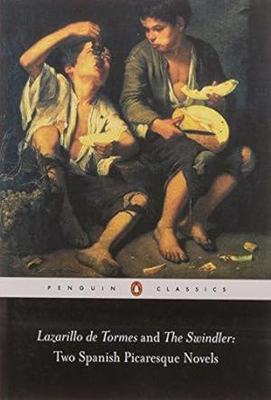 Imagen del vendedor de Lazarillo De Tormes and The Swindler: Two Spanish Picaresque Novels (Penguin Classics) a la venta por WeBuyBooks 2
