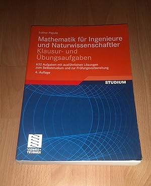 Image du vendeur pour Lothar Papula, Mathematik fr Ingenieure . - Klausur- und bungsaufgaben / 4. Auflage mis en vente par sonntago DE