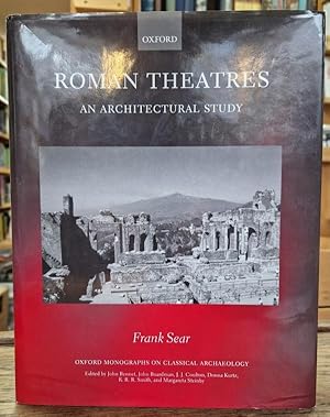 Seller image for Roman Theatres: An Architectural Study (Oxford Monographs on Classical Archaeology) for sale by High Street Books