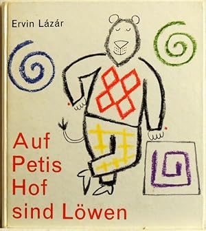 Imagen del vendedor de Auf Petis Hof sind Lwen; a la venta por Peter-Sodann-Bibliothek eG