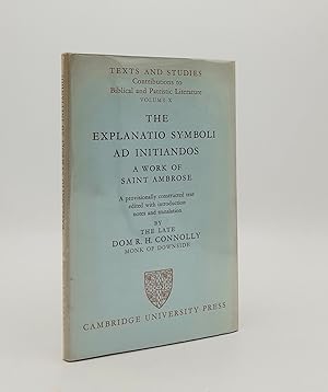 THE EXPLANATIO SYMBOLI AD INITIANDOS A Work of Saint Ambrose A Provisionally Constructed Text Edi...