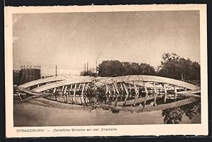 Carte postale Strassburg, pont détruit an der Zitadelle