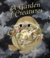 Imagen del vendedor de A Garden of Creatures a la venta por Agapea Libros