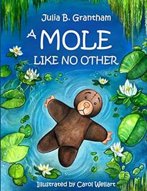 Seller image for A Mole Like No Other: 1 (Moley, A Mole Like No Other) for sale by WeBuyBooks 2