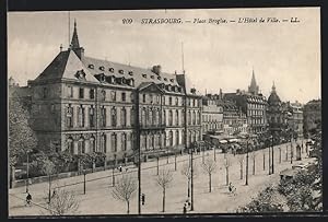 Carte postale Strasbourg, Place Broglie, L`Hôtel de Ville