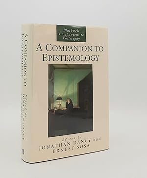 Immagine del venditore per A COMPANION TO EPISTEMOLOGY (Blackwell Companions to Philosophy) venduto da Rothwell & Dunworth (ABA, ILAB)