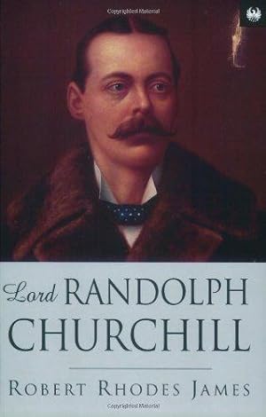 Seller image for Lord Randolph Churchill for sale by WeBuyBooks 2