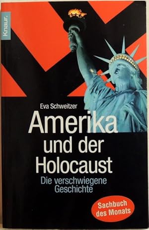 Amerika und der Holocaust; die verschwiegene Geschichte
