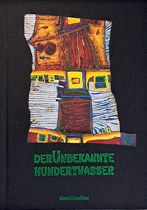 Bild des Verkufers fr Der unbekannte Hundertwasser - KUNST HAUS WIEN Ausstellungskatalog (Ausgabe mit grnem Titelschriftzug) zum Verkauf von primatexxt Buchversand