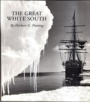 Seller image for The Great White South, or With Scott in the Antarctic for sale by High Street Books