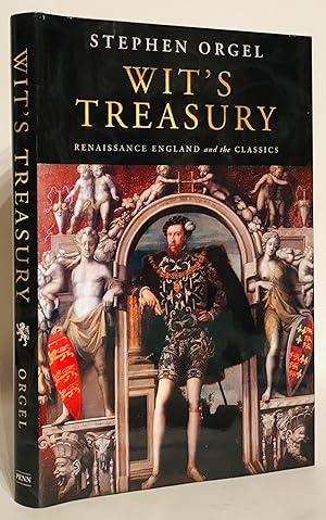 Wit's Treasury. Renaissance England and the Classics.