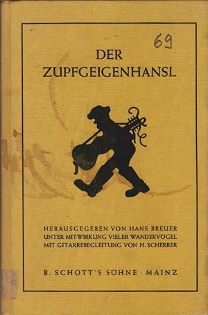 Der Zupfgeigenhansl (Edition Schott ; 4055) hrsg. v. Hans Breuer unter Mitwirkung vieler Wandervö...