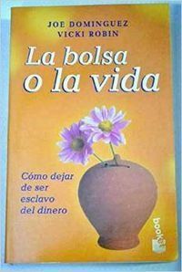 Seller image for LA BOLSA O LA VIDA for sale by Trotalibros LIBRERA LOW COST