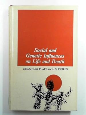 Seller image for Social and genetic influences on life and death: a symposium held by the Eugenics Society in September 1966: Eugenics Society symposia volume 3 for sale by Cotswold Internet Books