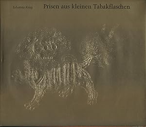 Imagen del vendedor de Prisen aus kleinen Tabakflaschen. Notizen und Bilder einer Sammlung. a la venta por Augusta-Antiquariat GbR