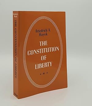 Seller image for THE CONSTITUTION OF LIBERTY for sale by Rothwell & Dunworth (ABA, ILAB)
