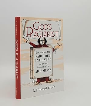 Bild des Verkufers fr GOD'S PLAGIARIST Being an Account of the Fabulous Industry and Irregular Commerce of the Abbe Migne zum Verkauf von Rothwell & Dunworth (ABA, ILAB)