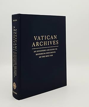 VATICAN ARCHIVES An Inventory and Guide to Historical Documents of the Holy See